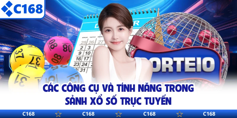 Các công cụ và tính năng trong sảnh xổ số trực tuyến 